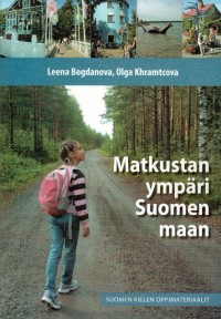 Matkustan ympäri Suomen maan: новый сборник материалов по финскому языку для школы